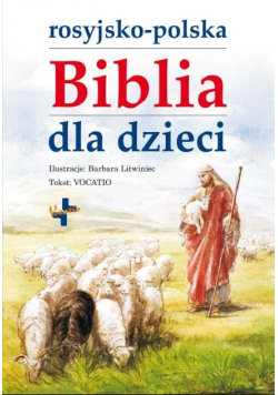 Rosyjsko-polska Biblia dla dzieci Opracowanie zbiorowe