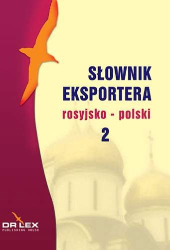 Rosyjsko-Polski Słownik Eksportera Kapusta Piotr