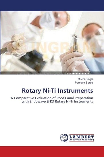 Rotary Ni-Ti Instruments Singla Ruchi