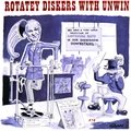 Rotatey Diskers With Unwin Stanley Unwin