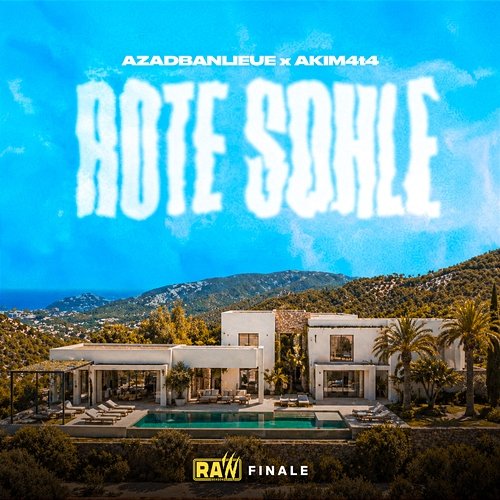 ROTE SOHLE Akim4t4, AzadBanlieue, RAW SEASON