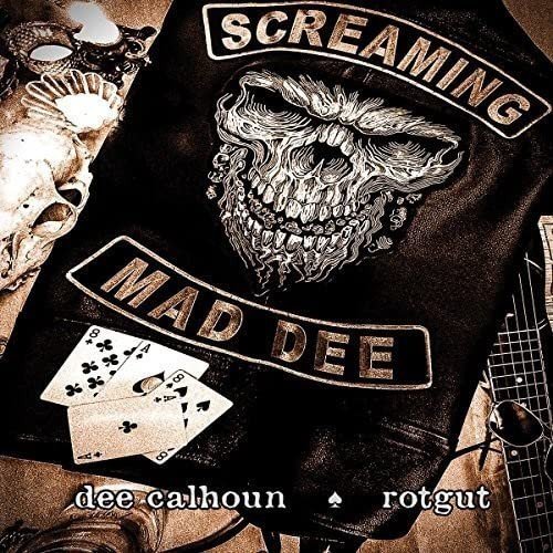 Rotgut Dee Calhoun