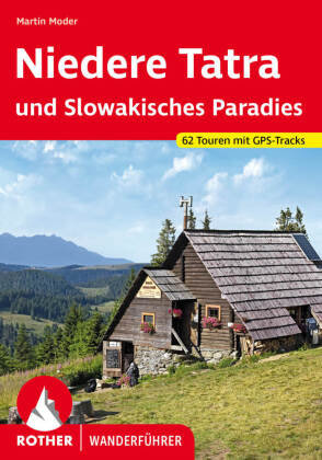 Rother Wanderführer Niedere Tatra und Slowakisches Paradies Bergverlag Rother