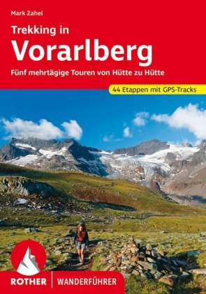 Rother Wanderführer Trekking in Vorarlberg Bergverlag Rother