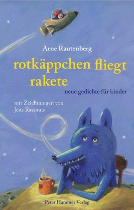 Rotkäppchen fliegt Rakete Rautenberg Arne