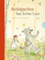 Rotkäppchen hat keine Lust Meschenmoser Sebastian