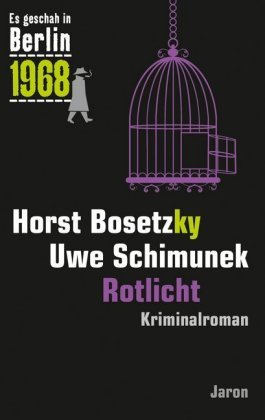 Rotlicht Bosetzky Horst, Schimunek Uwe