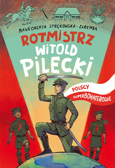 Rotmisrz Witold Pilecki Strękowska-Zaremba Małgorzata