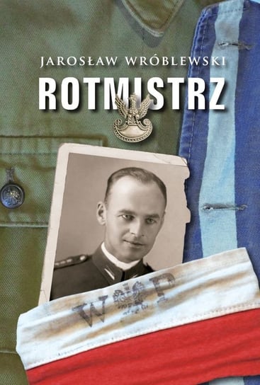 Rotmistrz Wróblewski Jarosław