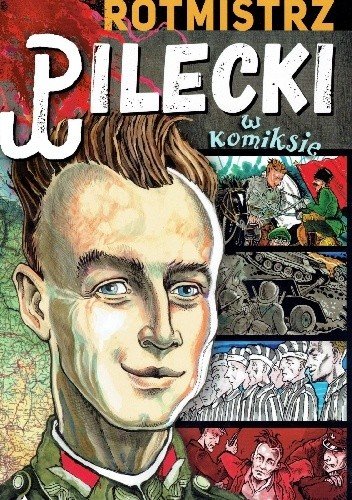Rotmistrz Pilecki - komiks Kołodziejski Paweł