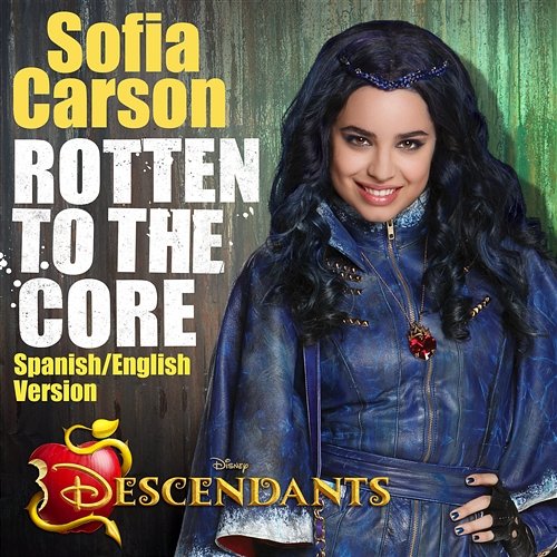 Rotten to the Core Sofia Carson