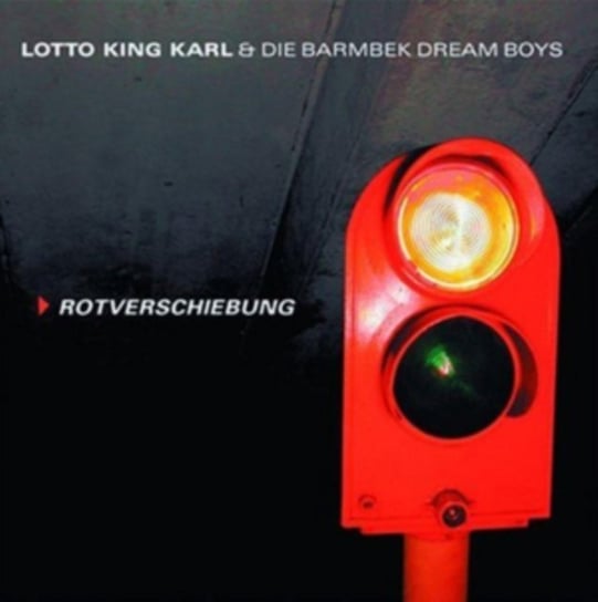 Rotverschiebung Lotto King Karl & Die Barmbek Dream Boys