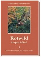 Rotwild-Ansprechfibel Zeiler Hubert, Herberstein Paul