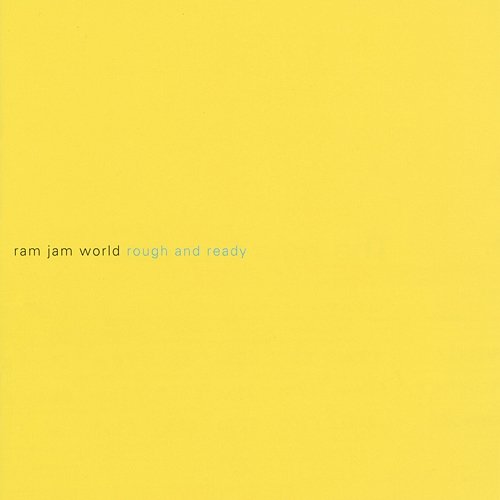Rough and Ready Ram Jam World