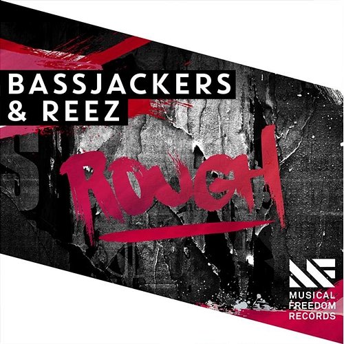 Rough Bassjackers & Reez