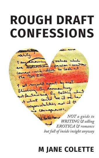 Rough Draft Confessions Colette M. Jane