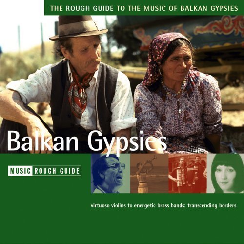 Rough Guide To Balkan Gypsies Various Artists