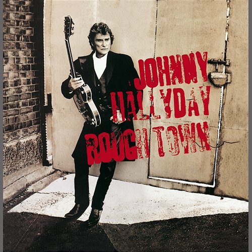 Rough Town Johnny Hallyday