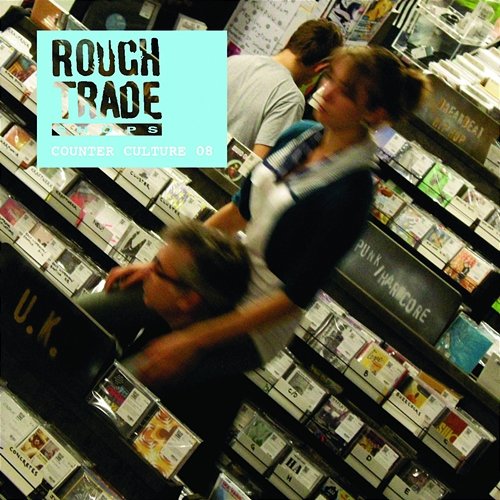 Rough Trade: Counter Culture 2008 Various Artists