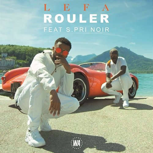 Rouler Lefa feat. S.Pri Noir
