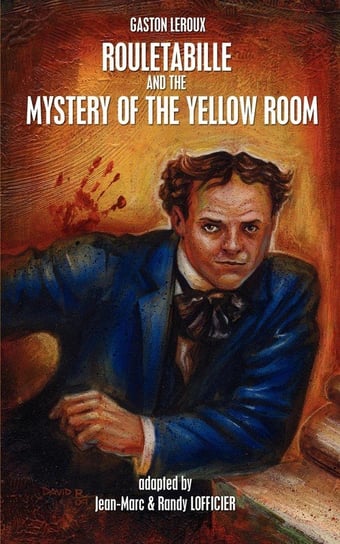 Rouletabille and the Mystery of the Yellow Room Leroux Gaston