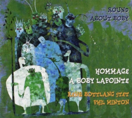 Round About Boby René Bottlang Quintet & Phil Minton