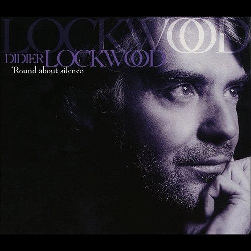 Round About Silence Didier Lockwood