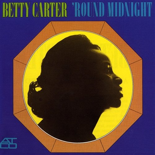 'Round Midnight Betty Carter