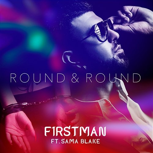 Round & Round F1rstman feat. Sama Blake