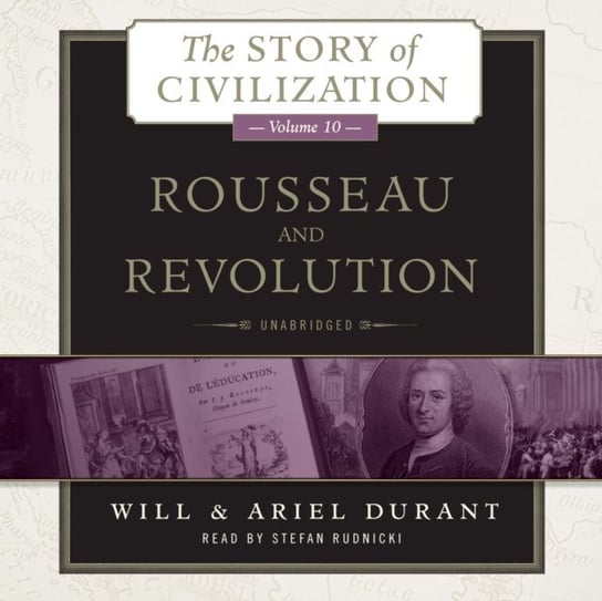 Rousseau and Revolution - audiobook Durant Ariel, Durant Will