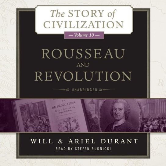 Rousseau and Revolution Durant Ariel, Durant Will