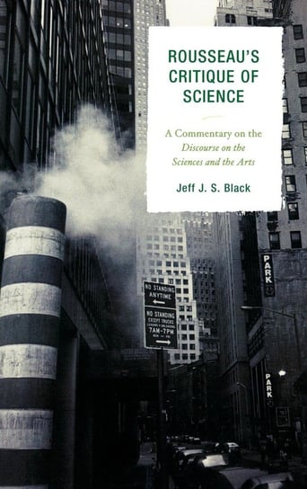 Rousseau's Critique of Science Black Jeff J. S.