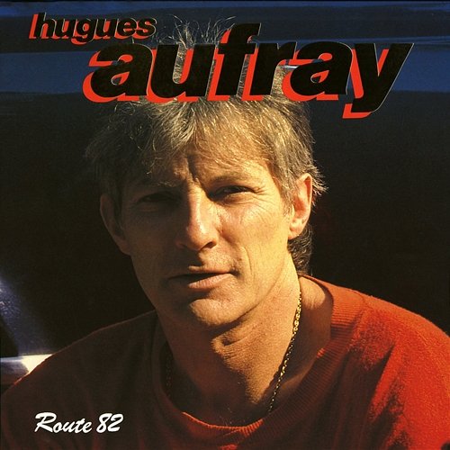 Route 82 Hugues Aufray