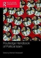 Routledge Handbook of Political Islam Akbarzadeh Shahram