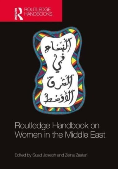 Routledge Handbook on Women in the Middle East Opracowanie zbiorowe