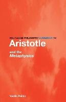 Routledge Philosophy GuideBook to Aristotle and the Metaphys Vasilis Politis