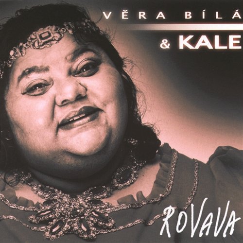 Rovava Kale, Vera Bila
