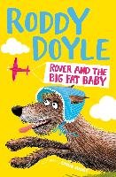Rover and the Big Fat Baby Doyle Roddy
