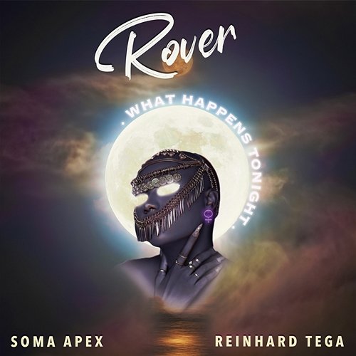 Rover Soma Apex and Reinhard Tega feat. Ria Sean