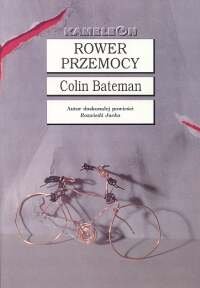 Rower przemocy Bateman Colin