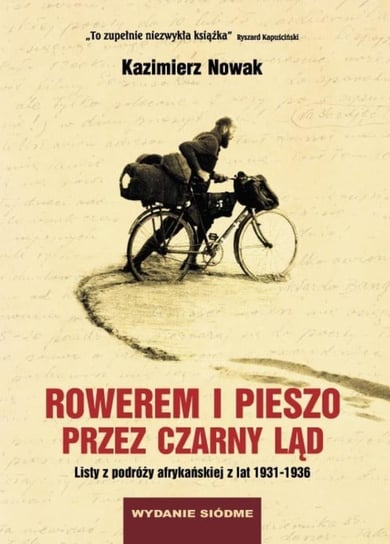 Rowerem i pieszo przez Czarny Ląd Nowak Kazimierz