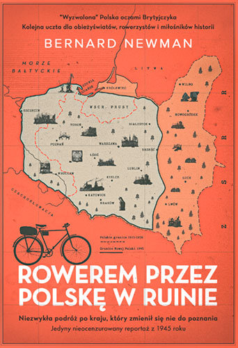 Rowerem przez Polskę w ruinie Newman Bernard