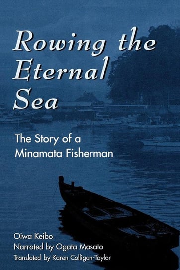 Rowing the Eternal Sea Oiwa Keibo