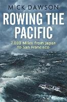 Rowing the Pacific Dawson Mick