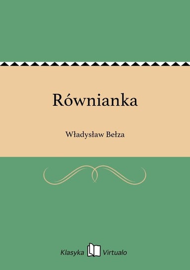 Równianka Bełza Władysław