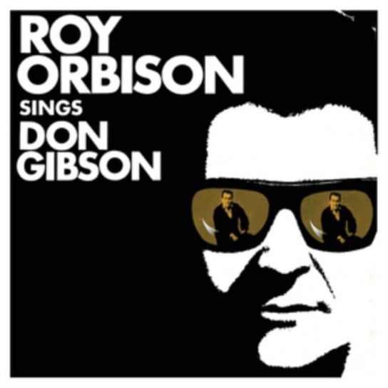 Roy Orbison Sings Don Gibson Orbison Roy