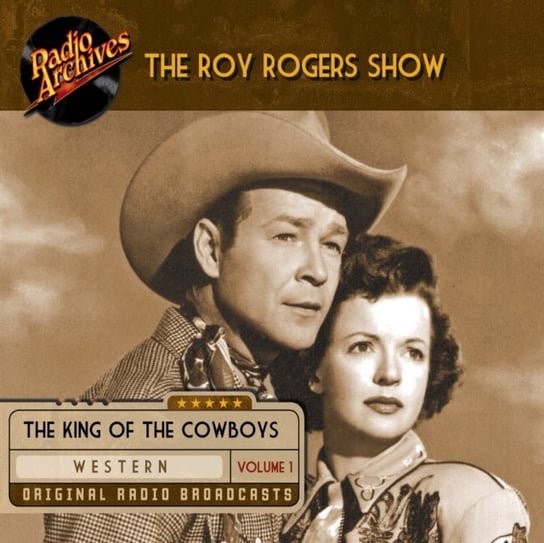 Roy Rogers Show. Volume 1 Roy Rogers