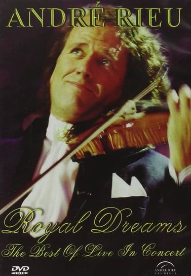 Royal Dreams Best Of Live In Concert Rieu Andre