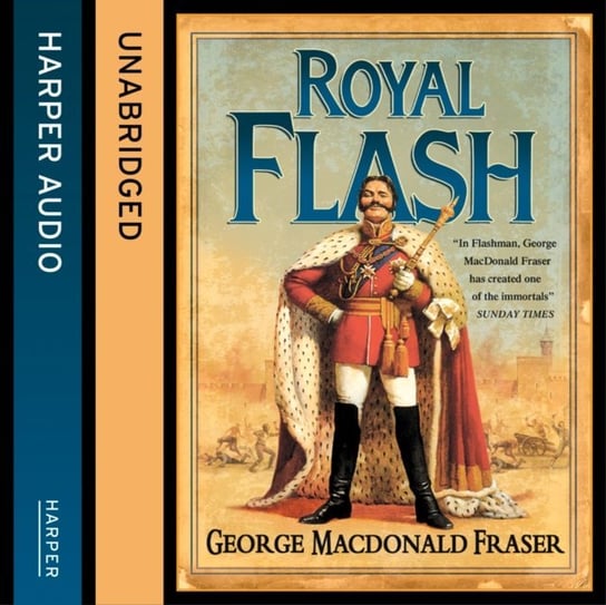 Royal Flash (The Flashman Papers, Book 2) Fraser Macdonald George