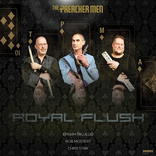 Royal Flush The Preacher Men, Efraim Trujillo